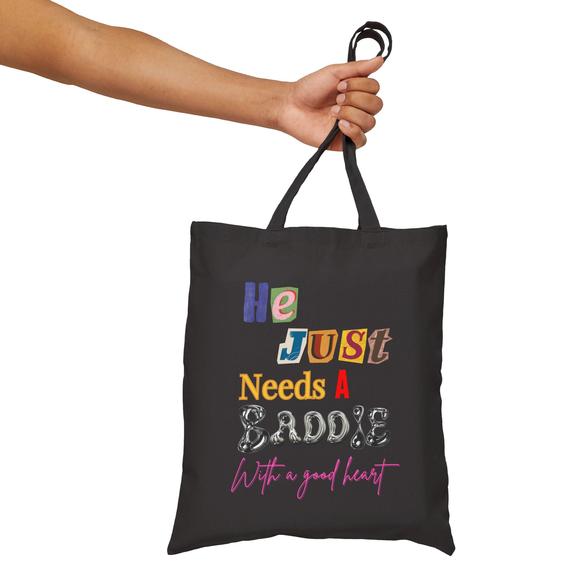 He Just Needs a Baddie Tote