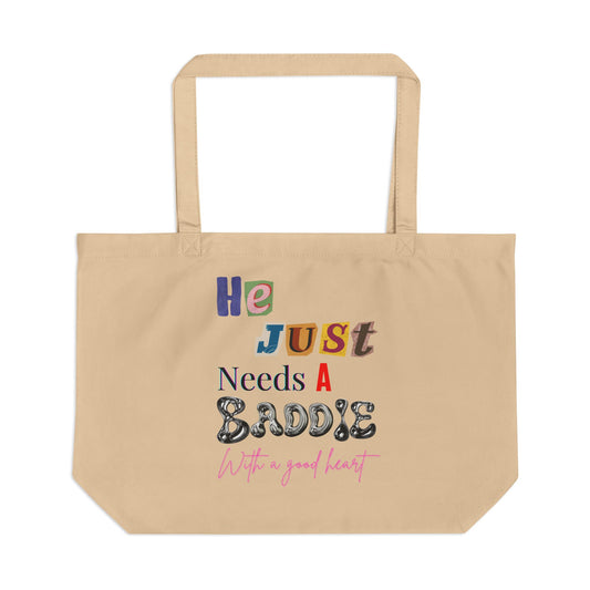 He Just Needs a Baddie Tote (2.0 Edition)
