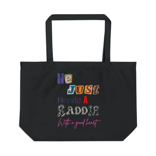 He Just Needs a Baddie Tote (2.0 Edition)