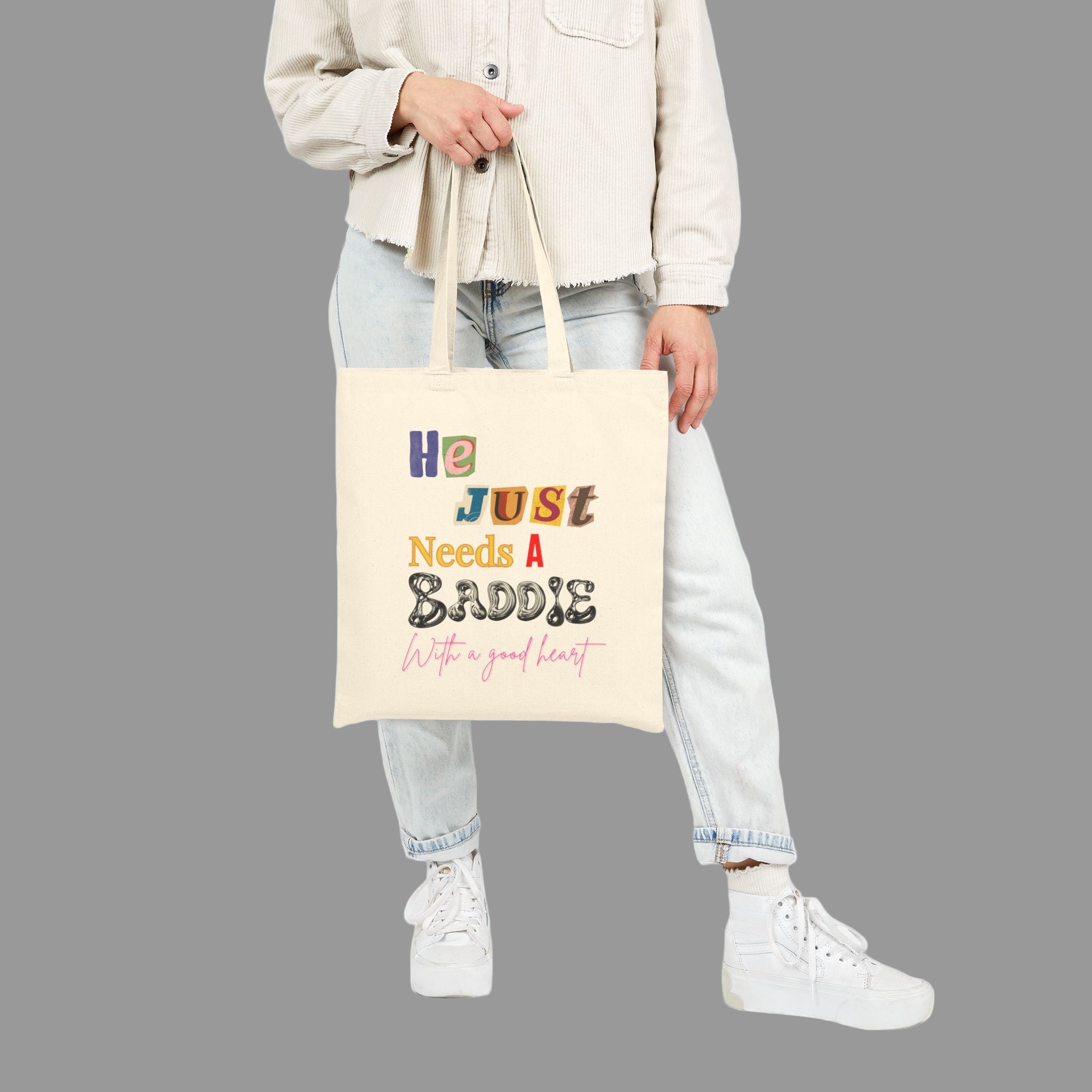 He Just Needs a Baddie Tote