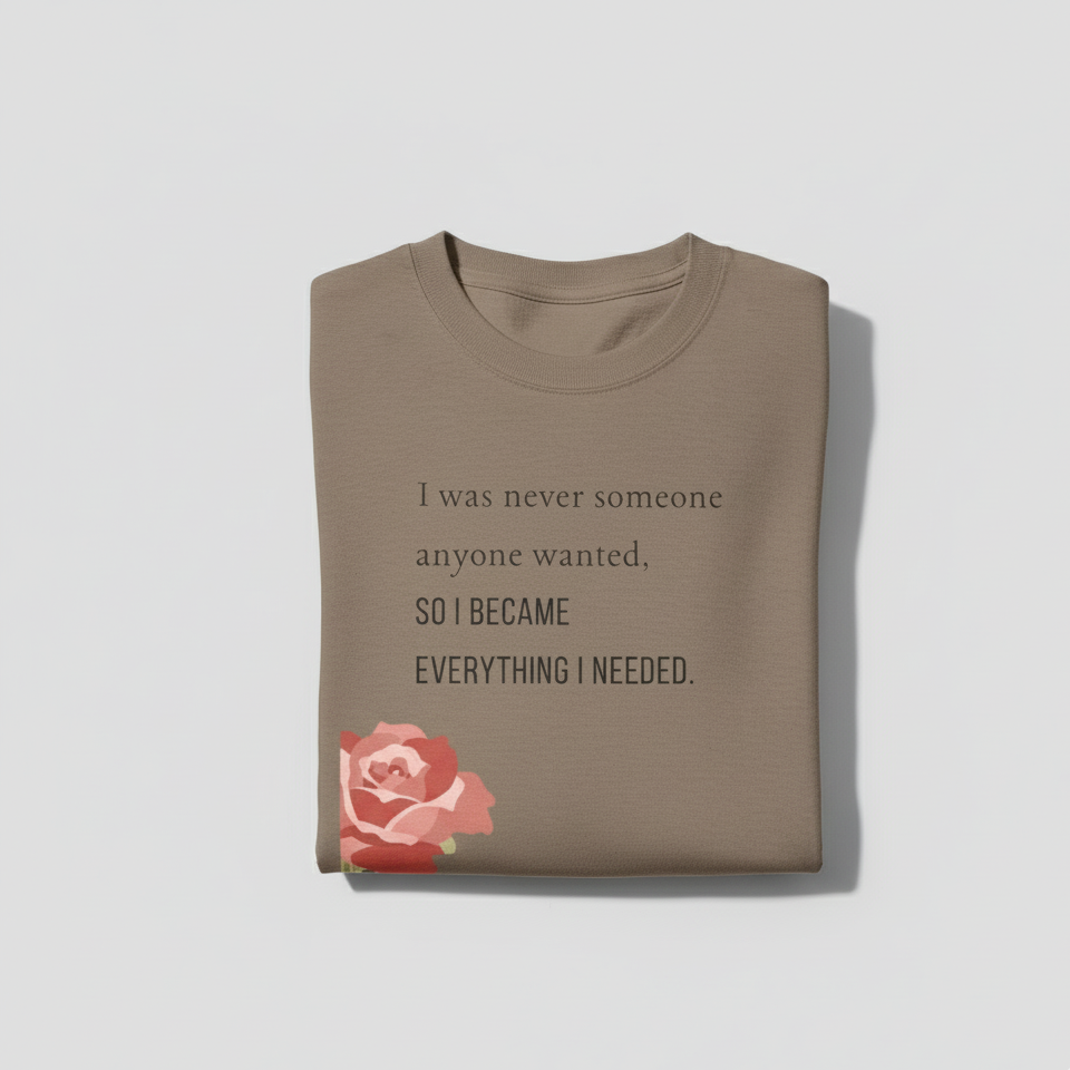 I Became Everything I Needed Tee